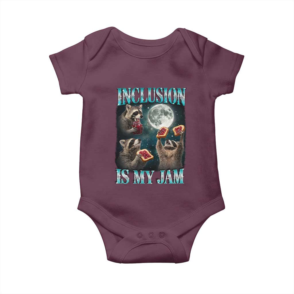 Inclusion Is My Jam Baby Onesie Raccoon Meme Neurodiversity SPED Teacher Gift TS10 Maroon Print Your Wear