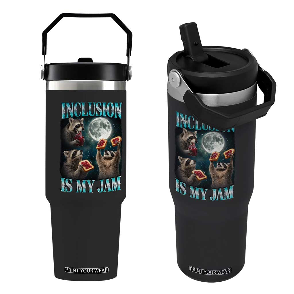 Inclusion Is My Jam Flip Straw Tumbler Raccoon Meme Neurodiversity SPED Teacher Gift TS10 One Size: 30 oz Black Print Your Wear