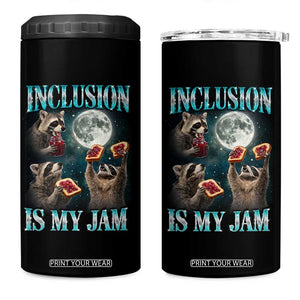 Inclusion Is My Jam 4 in 1 Can Cooler Tumbler Raccoon Meme Neurodiversity SPED Teacher Gift TS10 One Size: 16 oz Black Print Your Wear