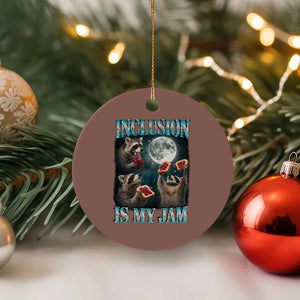 Inclusion Is My Jam Ceramic Ornament Raccoon Meme Neurodiversity SPED Teacher Gift TS10 1pc Mocha Print Your Wear