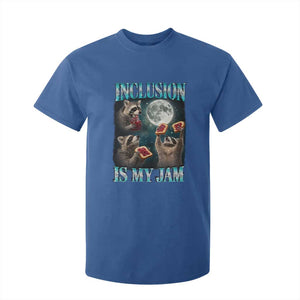 Inclusion Is My Jam T Shirt For Kid Raccoon Meme Neurodiversity SPED Teacher Gift TS10 Royal Blue Print Your Wear