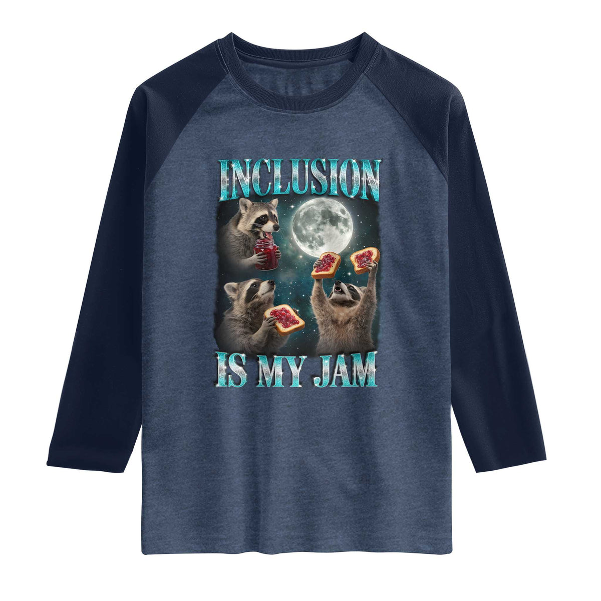 Inclusion Is My Jam Raglan Shirt Raccoon Meme Neurodiversity SPED Teacher Gift TS10 Heather Denim Navy Print Your Wear
