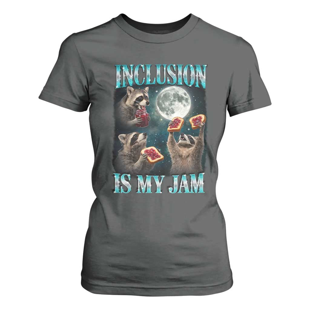 Inclusion Is My Jam T Shirt For Women Raccoon Meme Neurodiversity SPED Teacher Gift TS10 Dark Heather Print Your Wear
