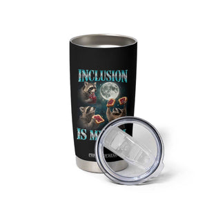 Inclusion Is My Jam Tumbler Cup Raccoon Meme Neurodiversity SPED Teacher Gift TS10 Print Your Wear