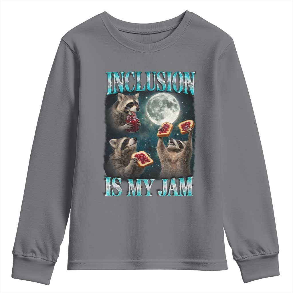 Inclusion Is My Jam Youth Sweatshirt Raccoon Meme Neurodiversity SPED Teacher Gift TS10 Charcoal Print Your Wear