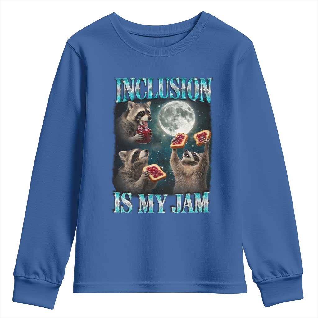 Inclusion Is My Jam Youth Sweatshirt Raccoon Meme Neurodiversity SPED Teacher Gift TS10 Royal Blue Print Your Wear