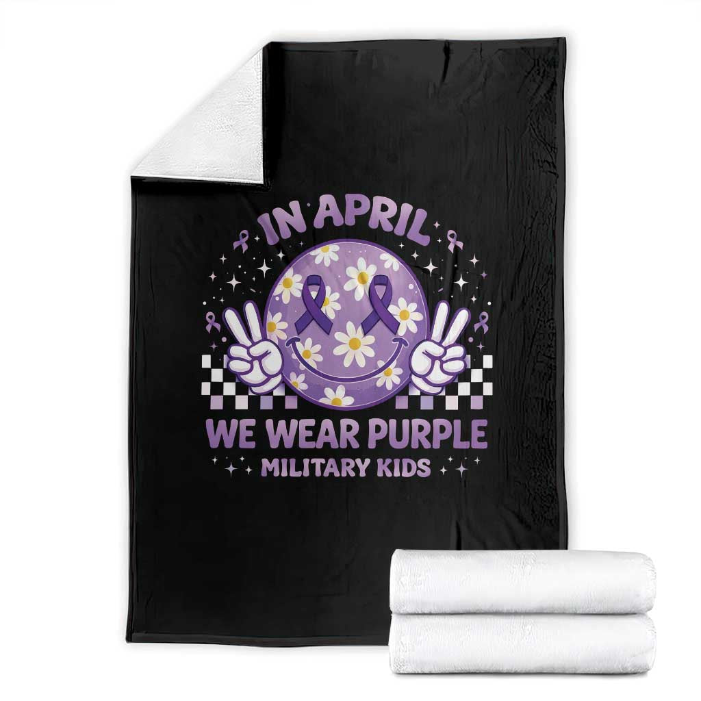 Proud Military Kids Throw Blanket Groovy Smile Face In April We Wear Purple Military Child Month TS10 Black Print Your Wear
