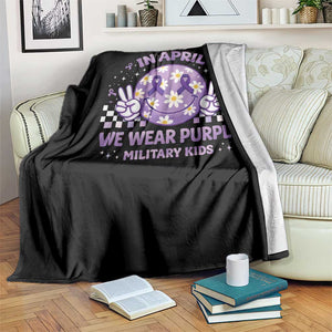Proud Military Kids Throw Blanket Groovy Smile Face In April We Wear Purple Military Child Month TS10 Print Your Wear