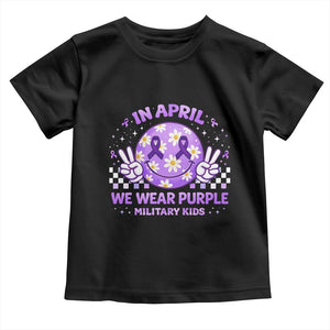 Proud Military Kids Toddler T Shirt Groovy Smile Face In April We Wear Purple Military Child Month TS10 Black Print Your Wear