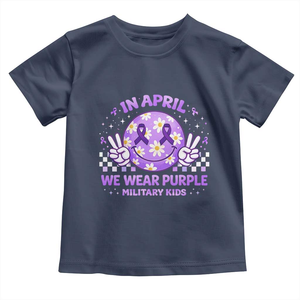 Proud Military Kids Toddler T Shirt Groovy Smile Face In April We Wear Purple Military Child Month TS10 Navy Print Your Wear