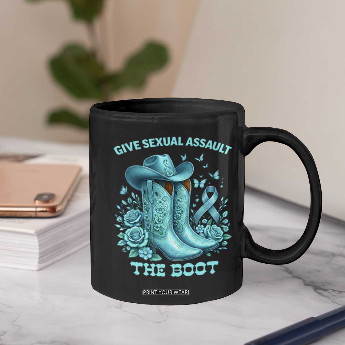 Give Sexual Assault The Boot Coffee Mug Cowgirl Awareness Month Teal Ribbon Support TS10 Print Your Wear