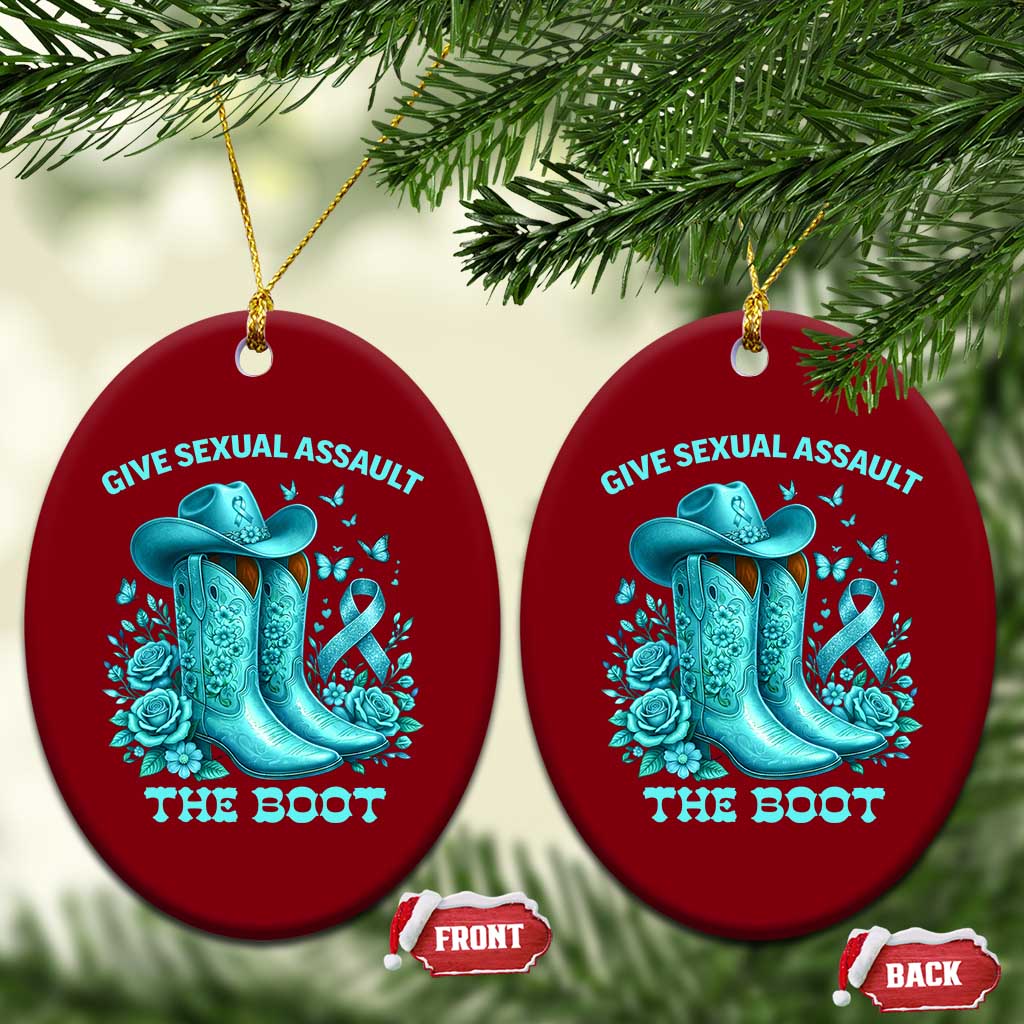Give Sexual Assault The Boot Ceramic Ornament Cowgirl Awareness Month Teal Ribbon Support TS10 Print Your Wear