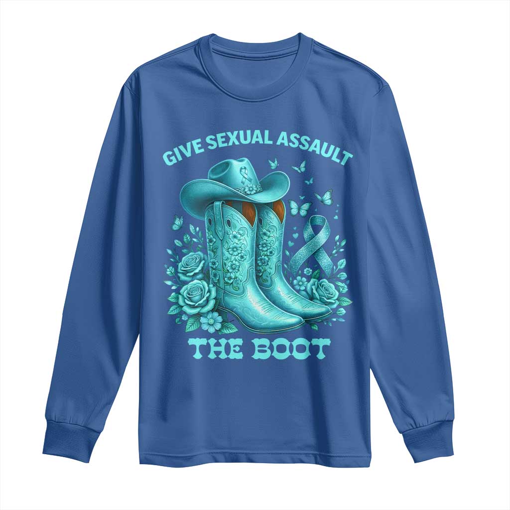 Give Sexual Assault The Boot Long Sleeve Shirt Cowgirl Awareness Month Teal Ribbon Support TS10 Royal Blue Print Your Wear