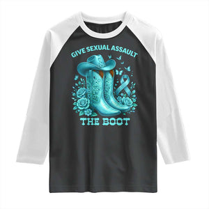 Give Sexual Assault The Boot Raglan Shirt Cowgirl Awareness Month Teal Ribbon Support TS10 Black White Print Your Wear