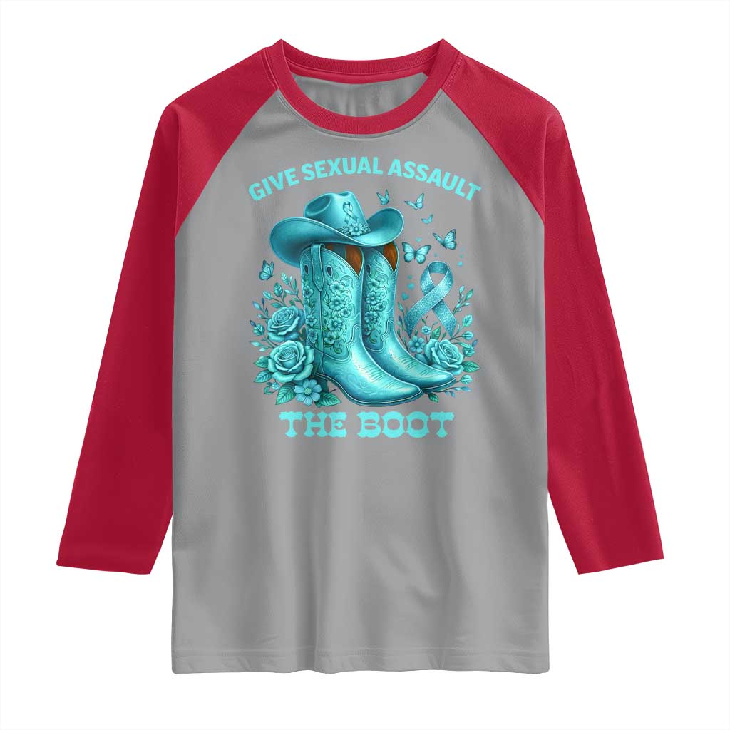 Give Sexual Assault The Boot Raglan Shirt Cowgirl Awareness Month Teal Ribbon Support TS10 Sport Gray Red Print Your Wear