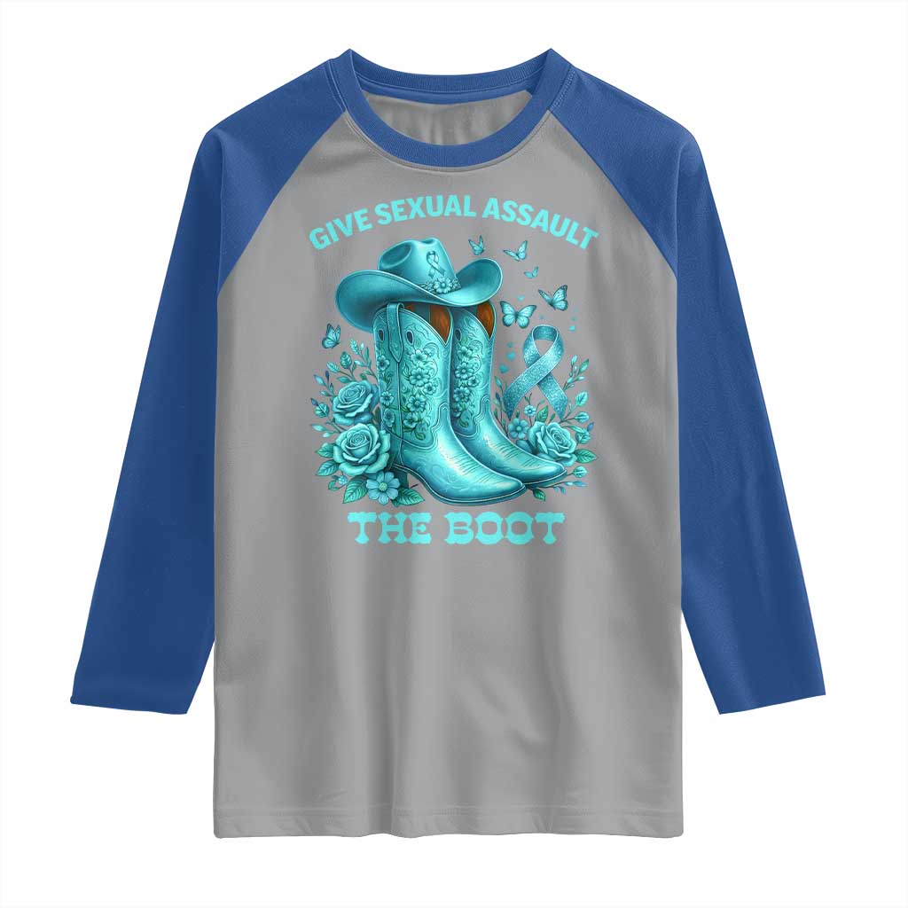 Give Sexual Assault The Boot Raglan Shirt Cowgirl Awareness Month Teal Ribbon Support TS10 Sport Gray Royal Print Your Wear