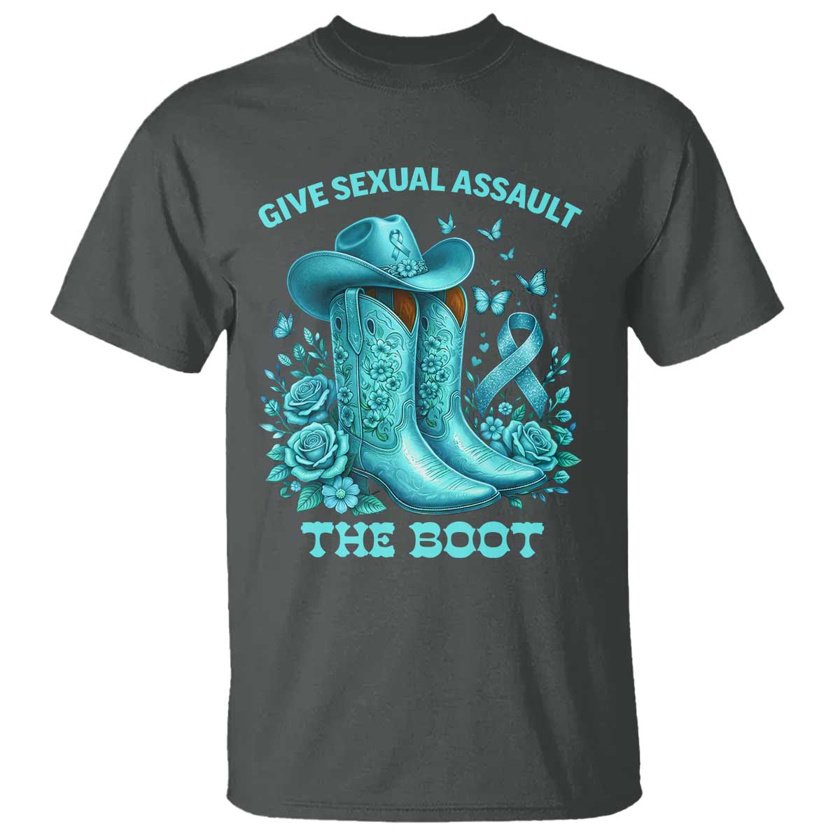 Give Sexual Assault The Boot T Shirt Cowgirl Awareness Month Teal Ribbon Support TS10 Dark Heather Print Your Wear