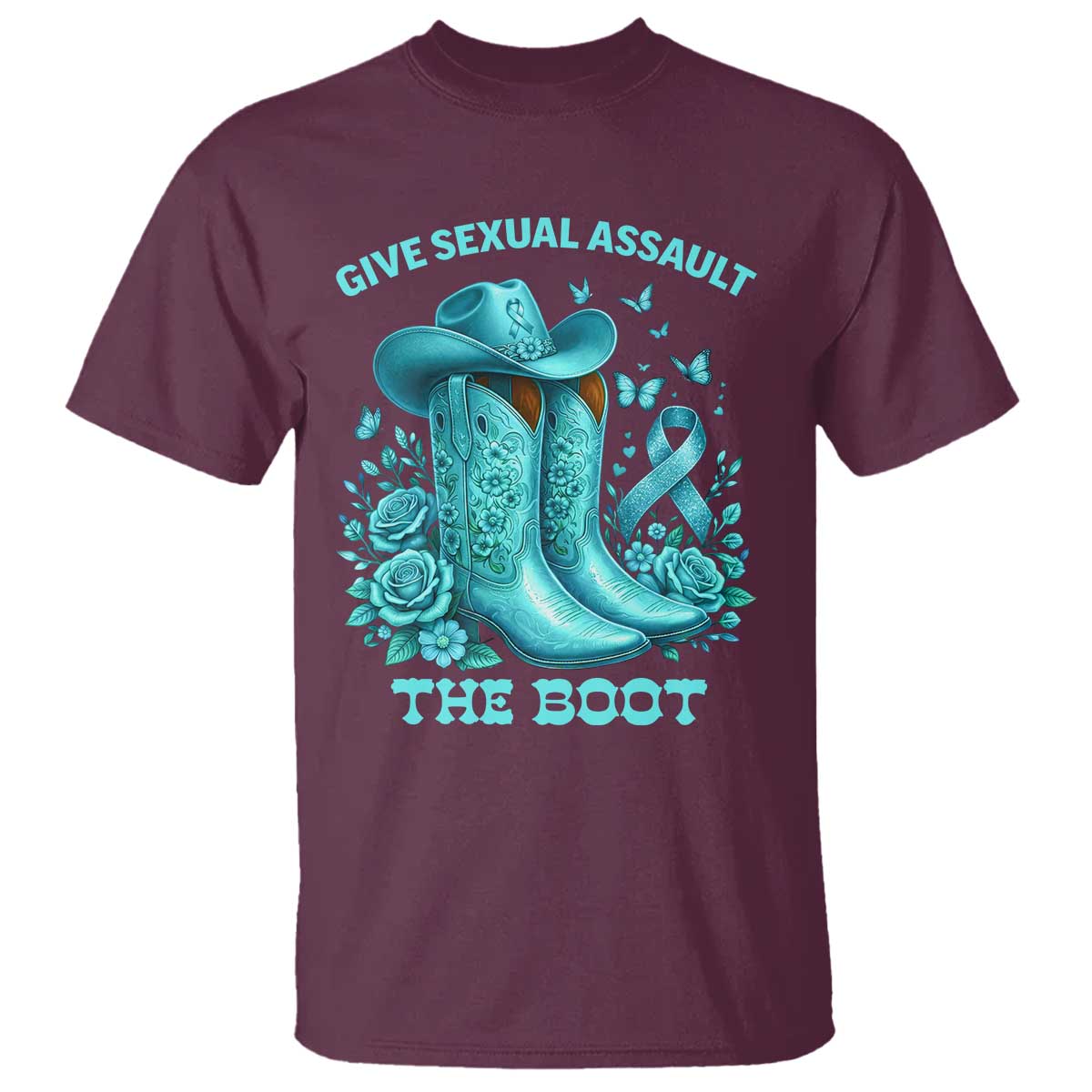 Give Sexual Assault The Boot T Shirt Cowgirl Awareness Month Teal Ribbon Support TS10 Maroon Print Your Wear