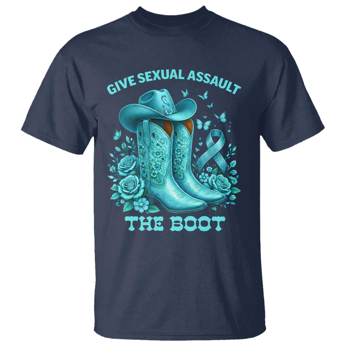 Give Sexual Assault The Boot T Shirt Cowgirl Awareness Month Teal Ribbon Support TS10 Navy Print Your Wear