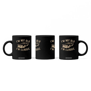 Funny Car Graphic Coffee Mug Vintage I'm Not Old I'm Classic TS10 Print Your Wear