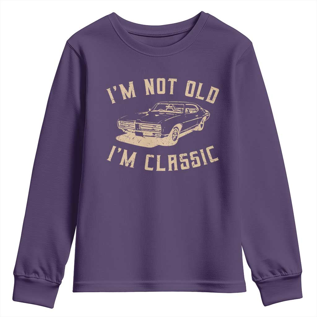 Funny Car Graphic Youth Sweatshirt Vintage I'm Not Old I'm Classic TS10 Purple Print Your Wear