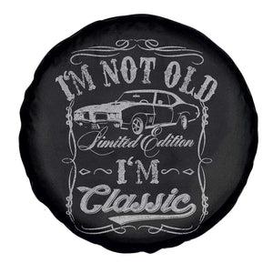 Funny Classic Car Guy Spare Tire Cover Vintage I'm Not Old I'm Classic TS10 Print Your Wear