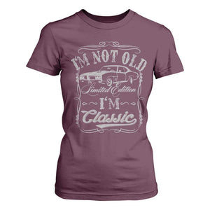 Funny Classic Car Guy T Shirt For Women Vintage I'm Not Old I'm Classic TS10 Maroon Print Your Wear