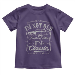 Funny Classic Car Guy Toddler T Shirt Vintage I'm Not Old I'm Classic TS10 Purple Print Your Wear