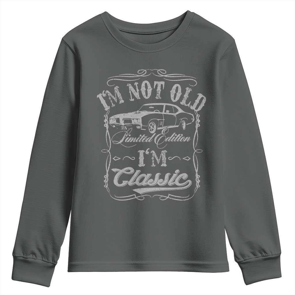 Funny Classic Car Guy Youth Sweatshirt Vintage I'm Not Old I'm Classic TS10 Dark Heather Print Your Wear