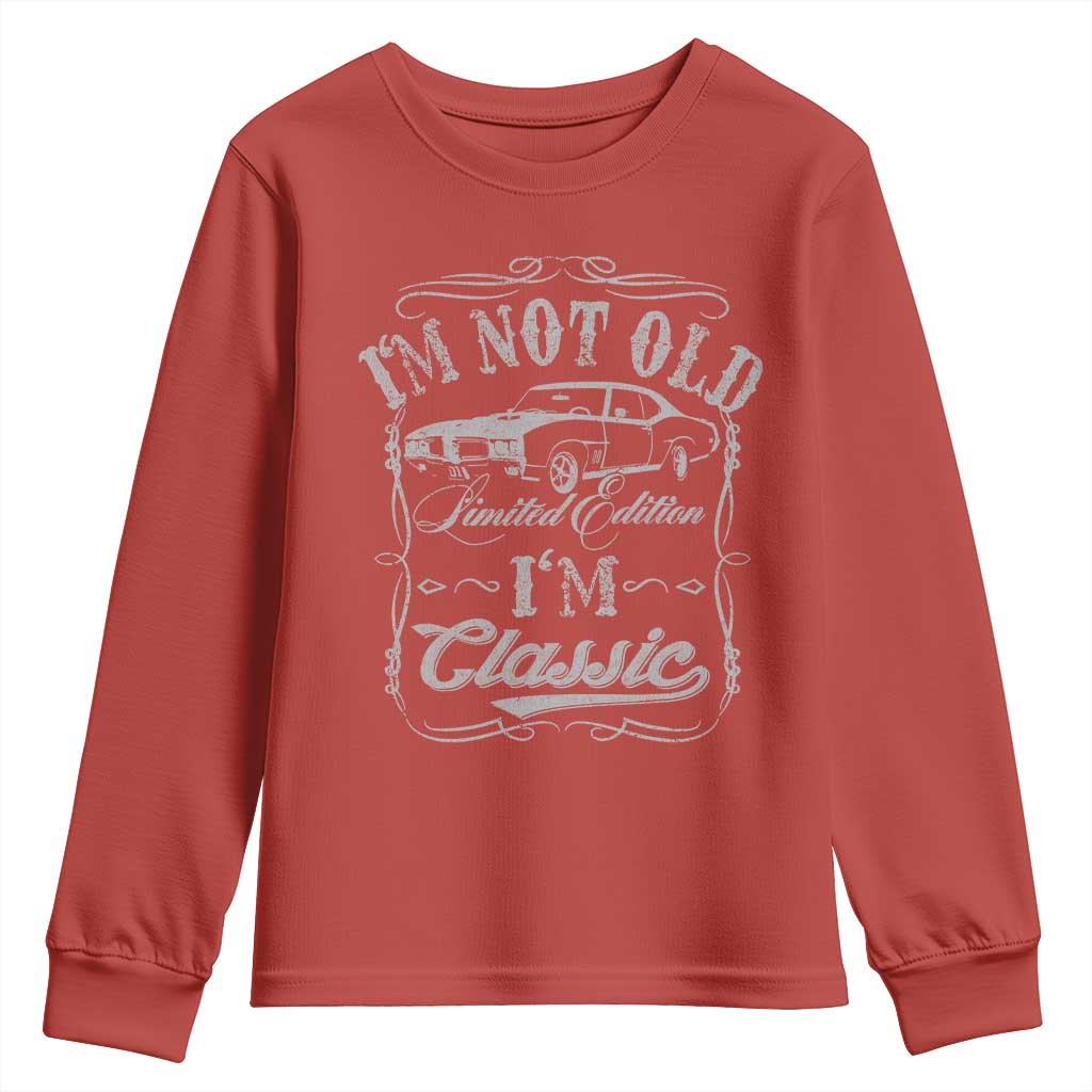 Funny Classic Car Guy Youth Sweatshirt Vintage I'm Not Old I'm Classic TS10 Red Print Your Wear