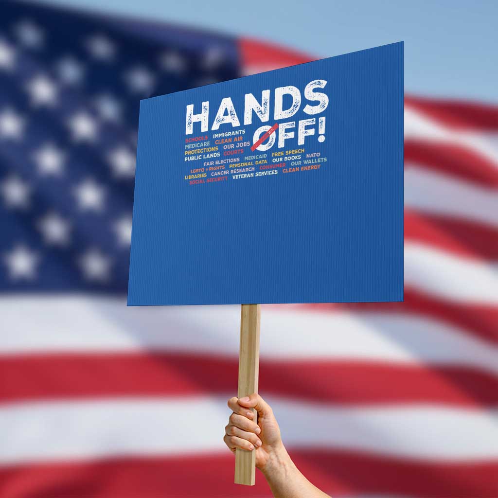 Hands Off Protest Sign Social Security And Medicare Protest TS10 Horizontal 18