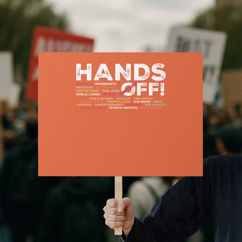Hands Off Protest Sign Social Security And Medicare Protest TS10 Horizontal 18