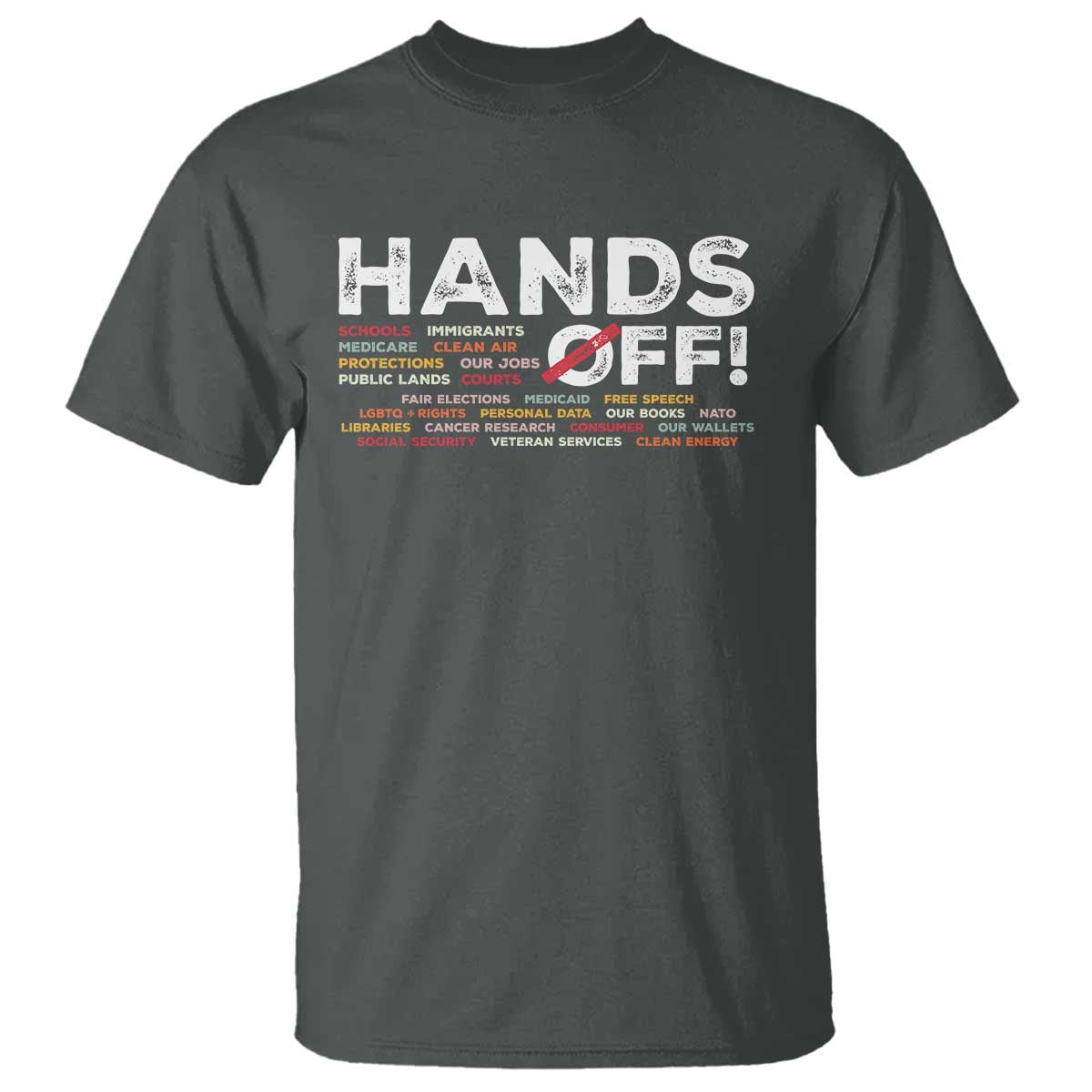 Hands Off T Shirt Social Security And Medicare Protest TS10 Dark Heather Print Your Wear