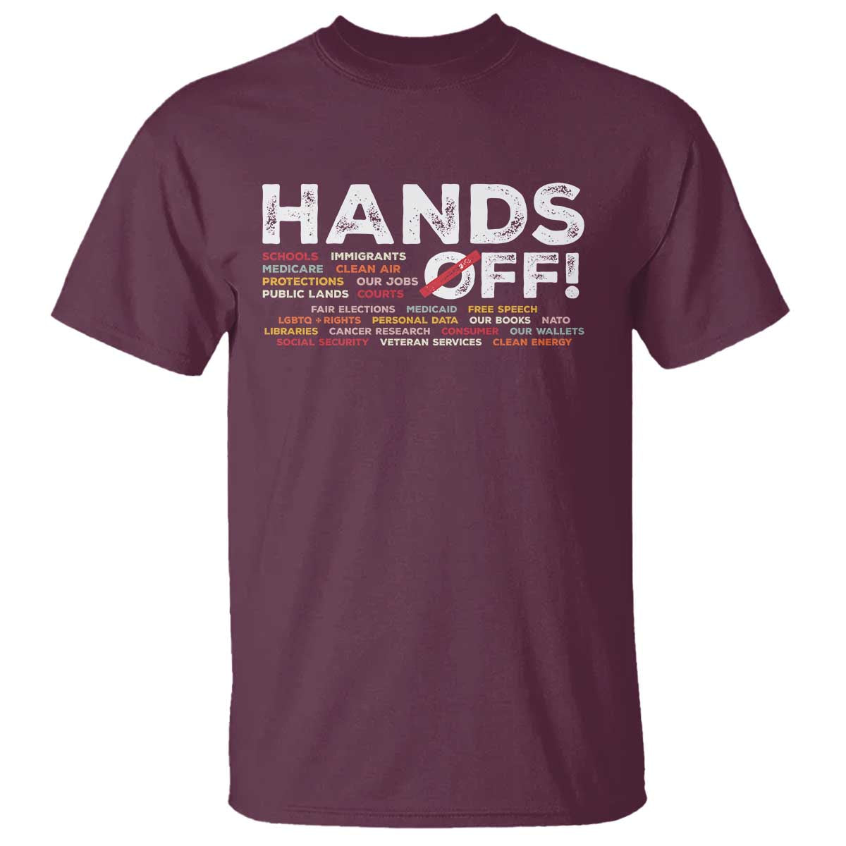 Hands Off T Shirt Social Security And Medicare Protest TS10 Maroon Print Your Wear
