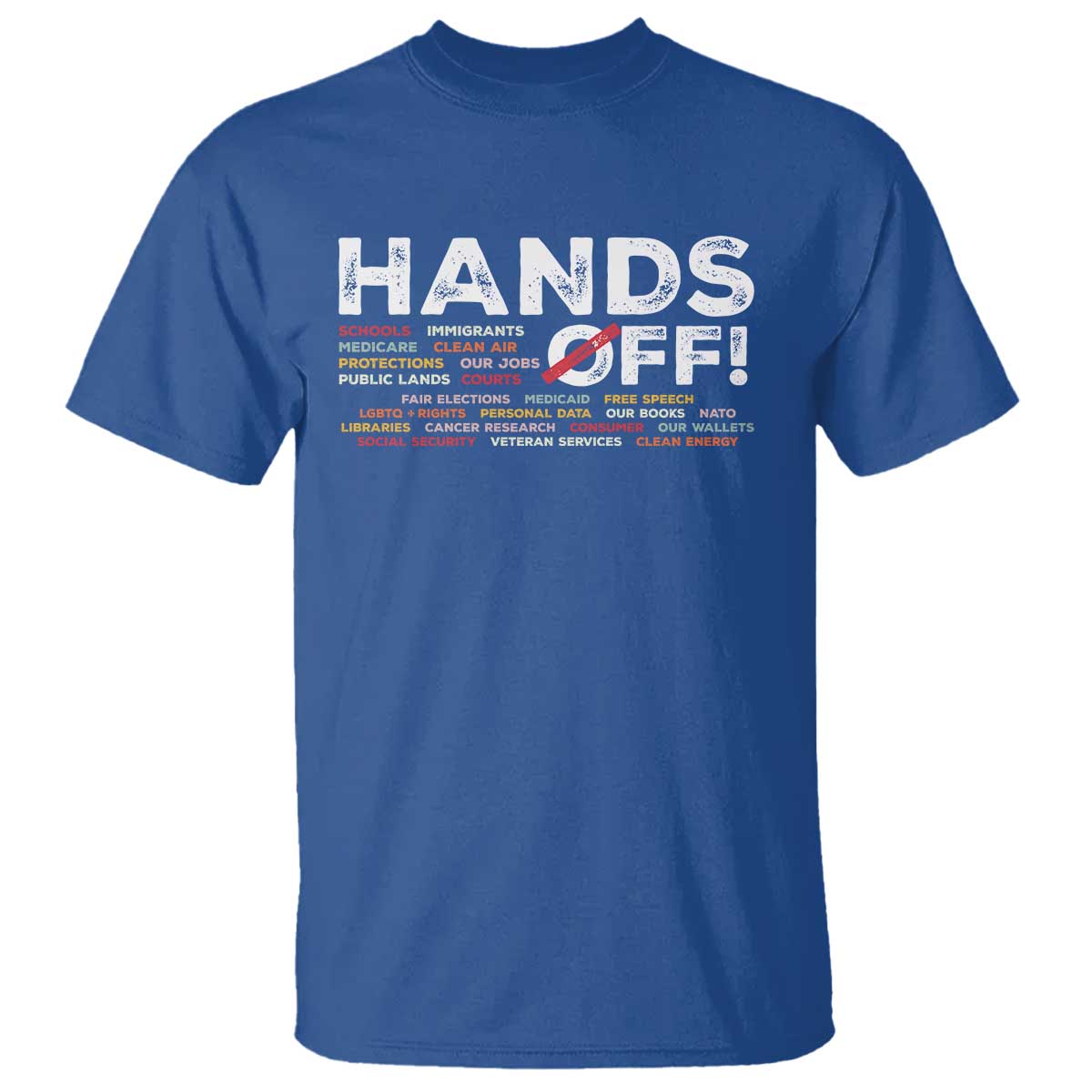 Hands Off T Shirt Social Security And Medicare Protest TS10 Royal Blue Print Your Wear