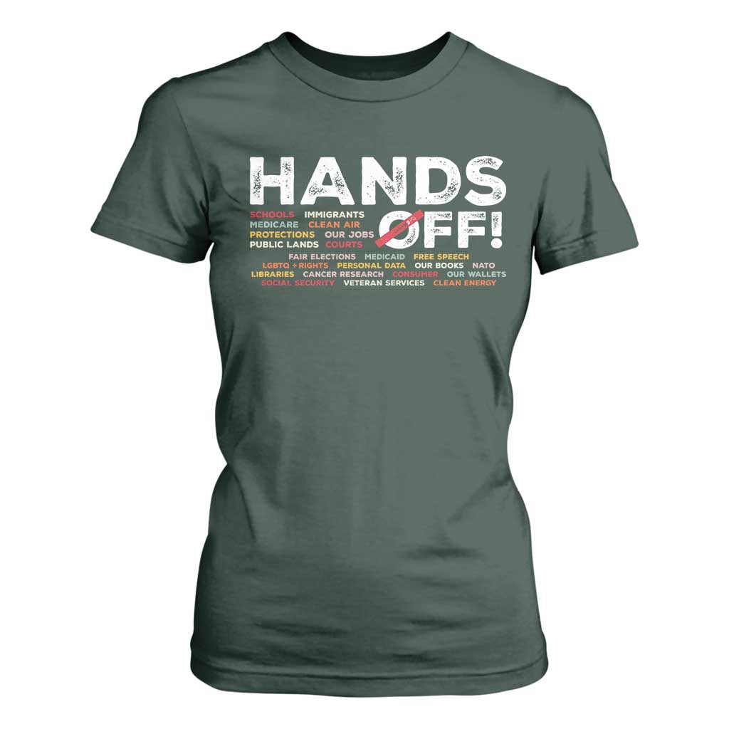 Hands Off T Shirt For Women Social Security And Medicare Protest TS10 Dark Forest Green Print Your Wear