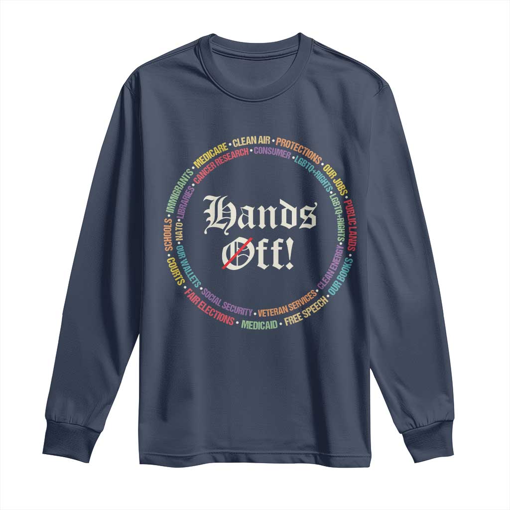 Hands Off Long Sleeve Shirt Human Rights Social Security And Medicare Protest TS10 Navy Print Your Wear