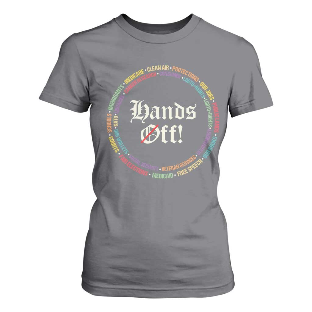 Hands Off T Shirt For Women Human Rights Social Security And Medicare Protest TS10 Charcoal Print Your Wear