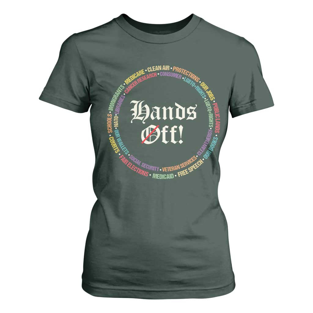 Hands Off T Shirt For Women Human Rights Social Security And Medicare Protest TS10 Dark Forest Green Print Your Wear