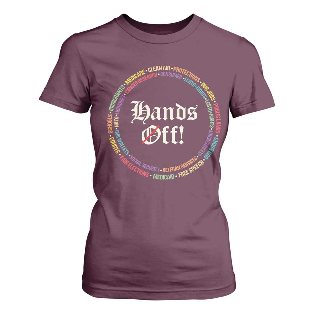 Hands Off T Shirt For Women Human Rights Social Security And Medicare Protest TS10 Maroon Print Your Wear