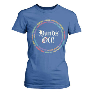 Hands Off T Shirt For Women Human Rights Social Security And Medicare Protest TS10 Royal Blue Print Your Wear