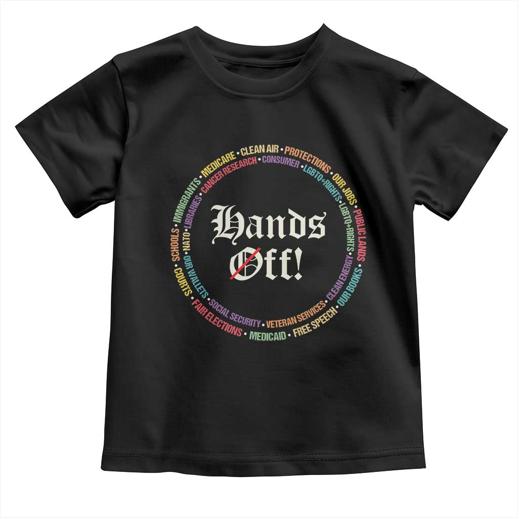 Hands Off Toddler T Shirt Human Rights Social Security And Medicare Protest TS10 Black Print Your Wear