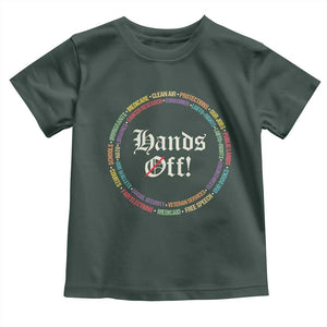 Hands Off Toddler T Shirt Human Rights Social Security And Medicare Protest TS10 Dark Forest Green Print Your Wear