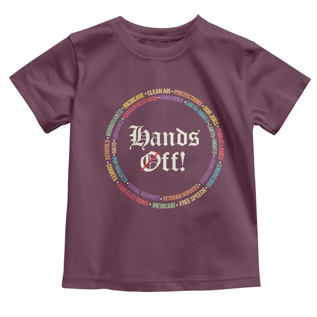 Hands Off Toddler T Shirt Human Rights Social Security And Medicare Protest TS10 Maroon Print Your Wear
