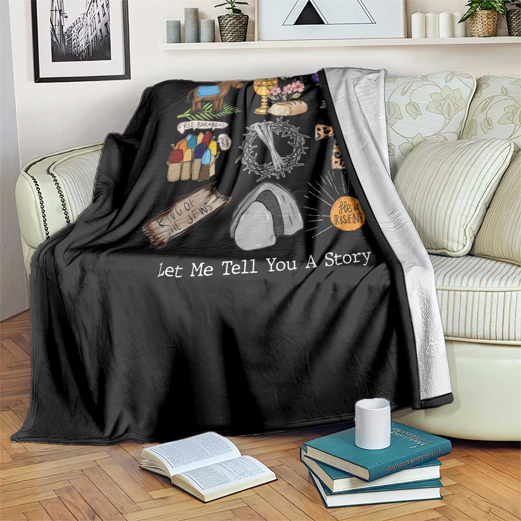 Easter Story Throw Blanket He is Risen Let Me Tell You A Story Christian TS10 Print Your Wear
