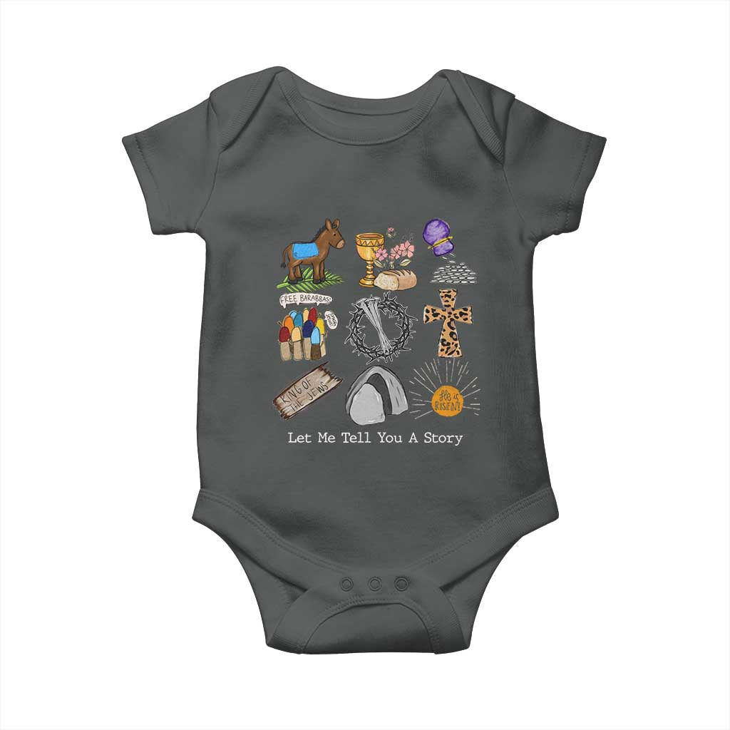 Easter Story Baby Onesie He is Risen Let Me Tell You A Story Christian TS10 Dark Heather Print Your Wear