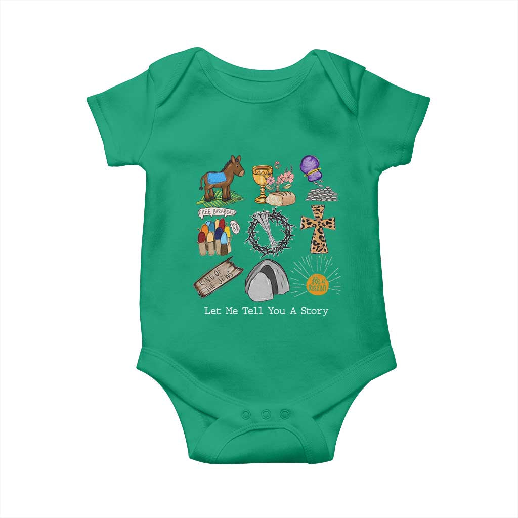 Easter Story Baby Onesie He is Risen Let Me Tell You A Story Christian TS10 Irish Green Print Your Wear