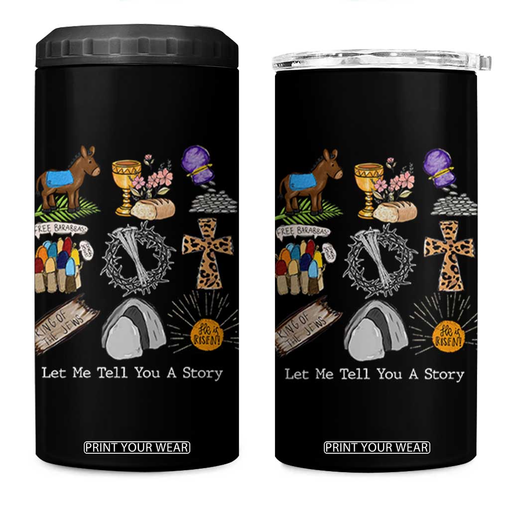 Easter Story 4 in 1 Can Cooler Tumbler He is Risen Let Me Tell You A Story Christian TS10 One Size: 16 oz Black Print Your Wear