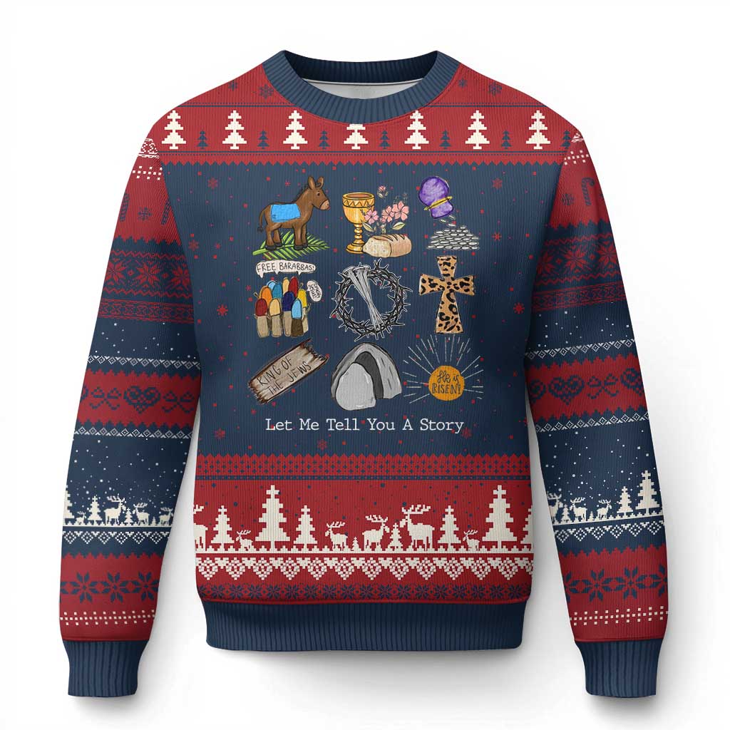 Easter Story Ugly Christmas Sweater He is Risen Let Me Tell You A Story Christian TS10 Navy Red Print Your Wear