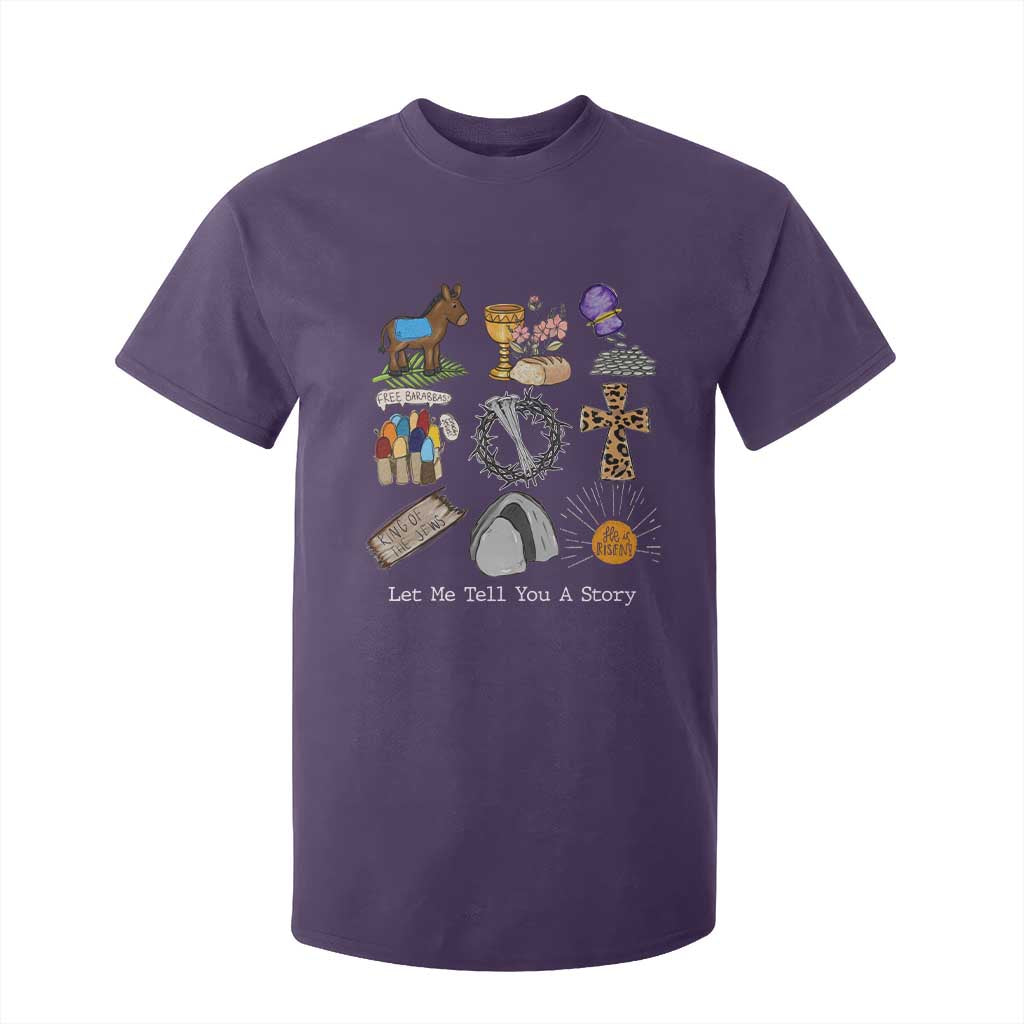 Easter Story T Shirt For Kid He is Risen Let Me Tell You A Story Christian TS10 Purple Print Your Wear